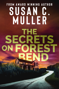 susan c muller's The Secrets on Forest Bend